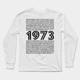 Born in '73: Timeless Treasures from a Remarkable Year - Celebrate Your Vintage Journey! Long Sleeve T-Shirt